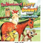 The Adventures of Fluff the Bunny