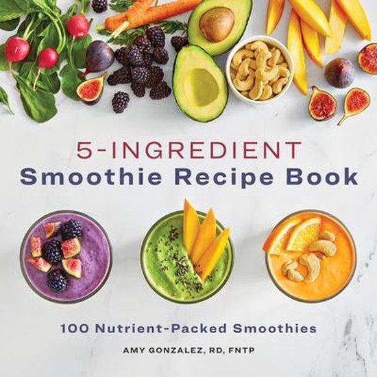 5-Ingredient Smoothie Recipe Book - cover