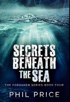 Secrets Beneath The Sea