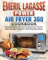 Emeril Lagasse Power Air Fryer 360 Cookbook