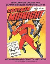 The Complete Golden Age Captain Midnight: Readers Giant #1: Gwandanaland Comics #1646/1963-A