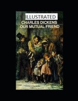 Our Mutual Friend Illustrated