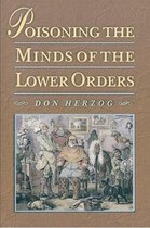 Poisoning The Minds Of The Lower Orders