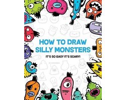 How to Draw Silly Monsters
