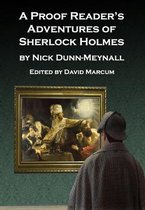 A Proof Reader's Adventures of Sherlock Holmes