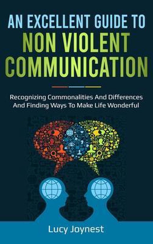 An Excellent Guide to Non Violent Communication