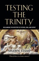Testing the Trinity