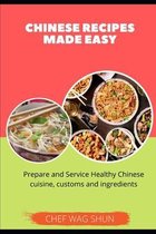Chinese Recipes Made Easy