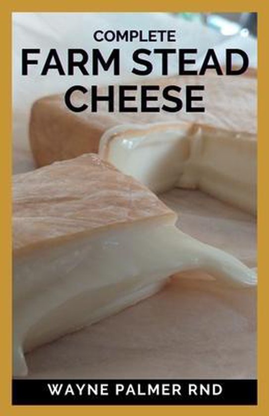 Complete Farm Stead Cheese - cover
