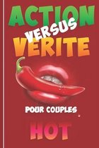 Action Versus Verite - Pour Couples Hot-