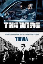 The Wire Trivia: Interesting Quizzes and Fun Facts Crime Drama TV Series