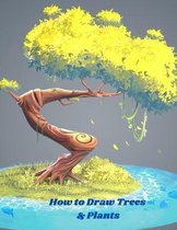 How to Draw Trees and Plants