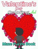 valentine's day Coloring And Maze Puzzle Book: Heart Cut Outs Coloring Pages and Activity Book