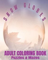 Snow Globes Adult Coloring Book Puzzles & Mazes