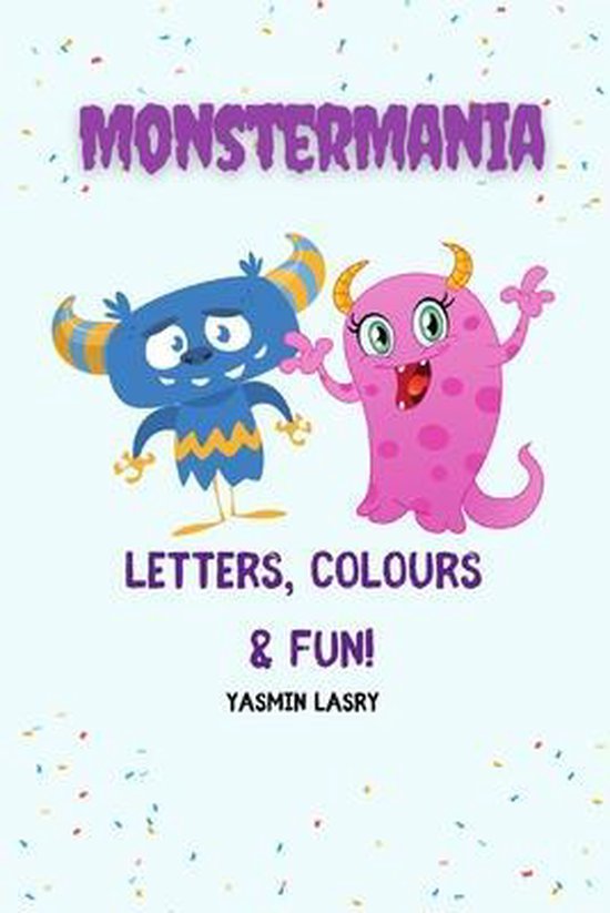 MonsterMania- Letters, Colours & Fun! - cover