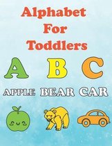 Alphabet for Toddlers