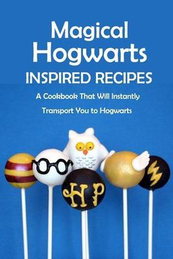 Magical Hogwarts Inspired Recipes - cover