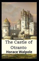 The Castle of Otranto Annotated