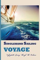 Singlehand Sailing Voyage: Unforgettable Journey Through The Bahamas