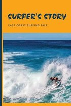 Surfer's Story: East Coast Surfing Tale