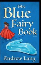 The Blue Fairy Book Illustrated