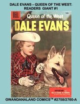 Dale Evans - Queen Of The West: Readers Giant #1: Gwandanaland Comics #2758/2760-A