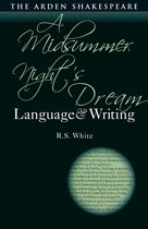 Arden Student Skills: Language and Writing - A Midsummer Night’s Dream: Language and Writing