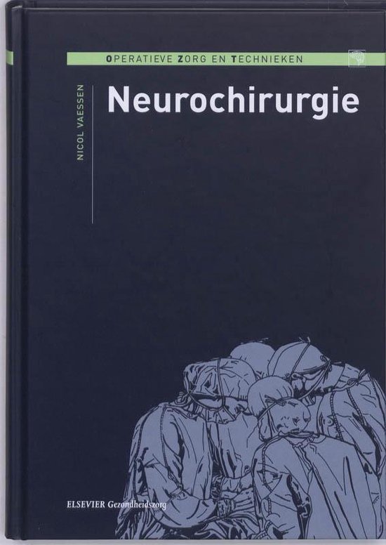 Operatieve zorg en technieken  -   Neurochirurgie - cover