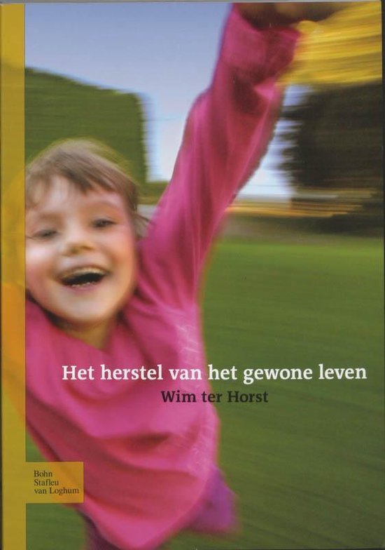 Cover van het boek 'Het herstel van het gewone leven / druk 4' van W. ter Horst