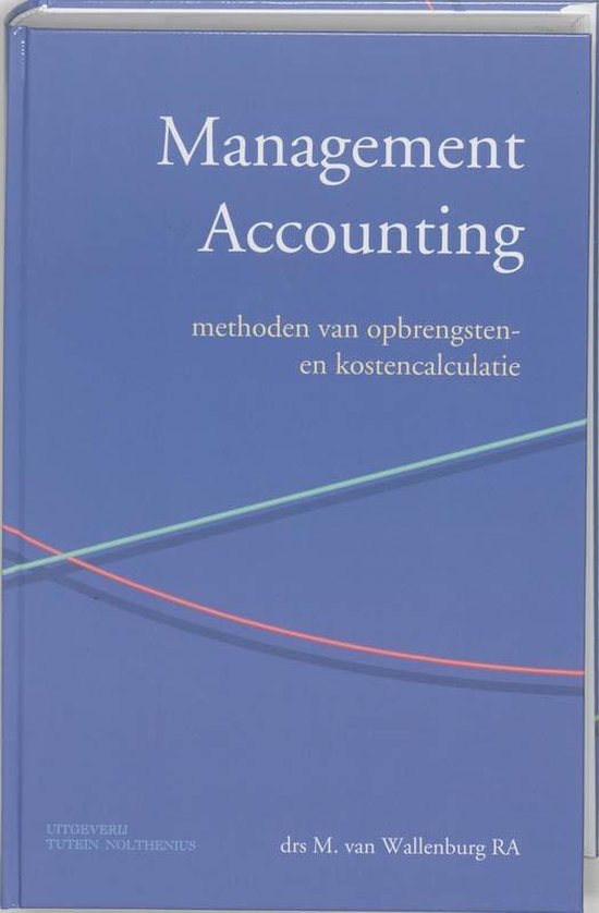 Cover van het boek 'Management accounting / druk 1' van M. van Wallenburg