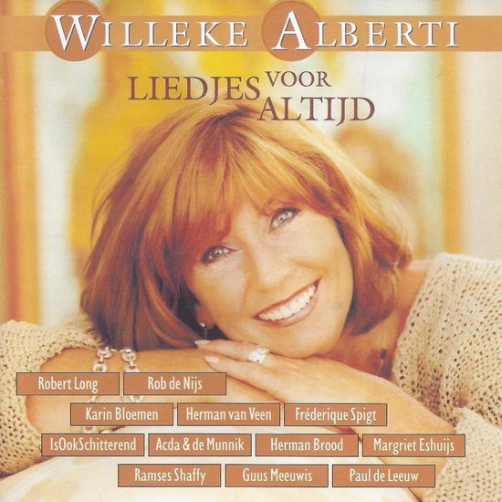 Willeke Alberti, zangeres met rood haar, lacht, met de tekst 'Willeke Alberti Liedjes Voor Altijd'.