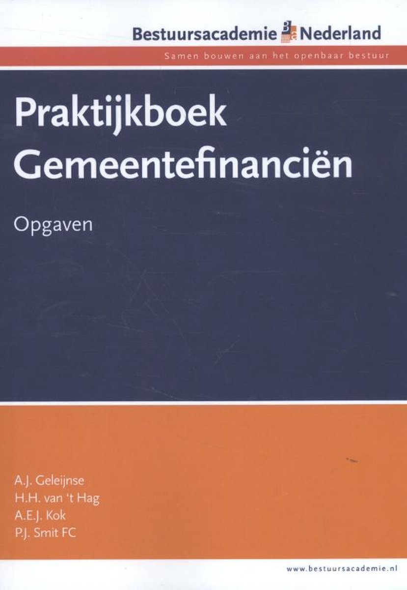 Praktijkboek gemeentefinancien - A.J. Geleijnse