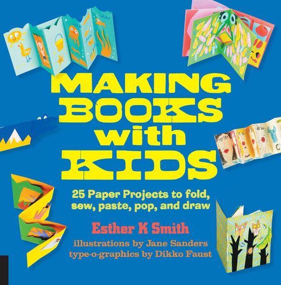 Making Books with Kids (ebook), Esther K. Smith 9781627888424