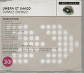 Dunkle Energy - Umbra et Imago