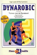 DynaBand  DYNAROBIC | 150 pagina's leuke en veilige DynaBand  oefeningen voor alle leeftijden. INCLUSIEF ORIGINELE DYNABAND.