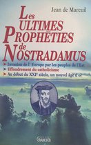 Les ultimes prophéties de Nostradamus