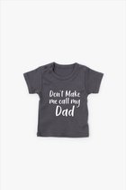 Don’t make me call my dad T-shirt Grey – maat 104