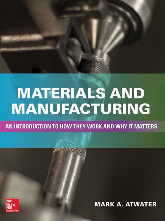 Materials and Manufacturing: An Introduction to How they Wor ... - cover