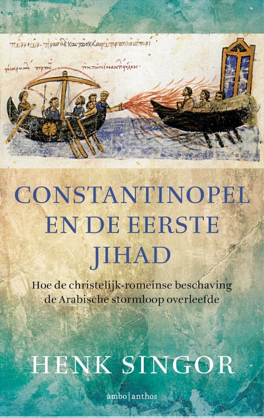 Constantinopel en de eerste jihad 633-718 - cover