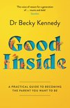 Good Inside: A Practical Guide to Becoming the Parent You Want to Be