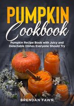 Tasty Pumpkin Dishes 5 - Pumpkin Cookbook