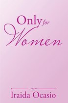 Only for Women