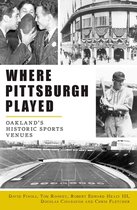 Sports - Where Pittsburgh Played