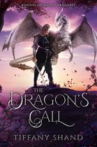 Rogues of Magic Series 0 - The Dragon's Call