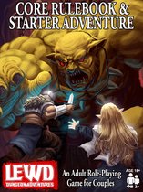 Lewd Dungeon Adventures 1 - Lewd Dungeon Adventures Core Rulebook & Starter Adventure: An Adult Role-Playing Game for Couples
