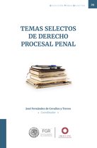 Temas selectos de derecho procesal penal