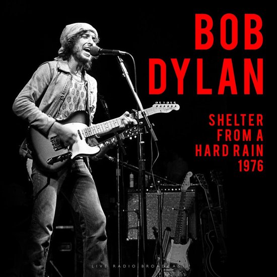 Bob Dylan speelt gitaar en zingt in 1976, "Shelter From A Hard Rain 1976".