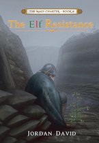 The Magi Charter 6 - The Elf Resistance - Book Six of the Magi Charter