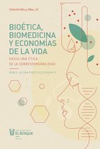 Bioética - Bioética, biomedicina y economías de la vida