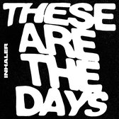 Inhaler - These Are The Days (7" Vinyl Single) (Limited Edition)